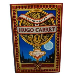 The Invention of Hugo Cabret Brian Selznick 2007, Hardcover First Edition